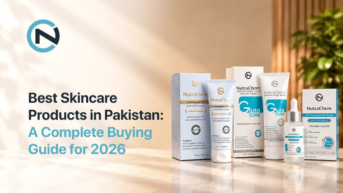 Best Skincare Products in Pakistan: A Complete Buying Guide for 2026