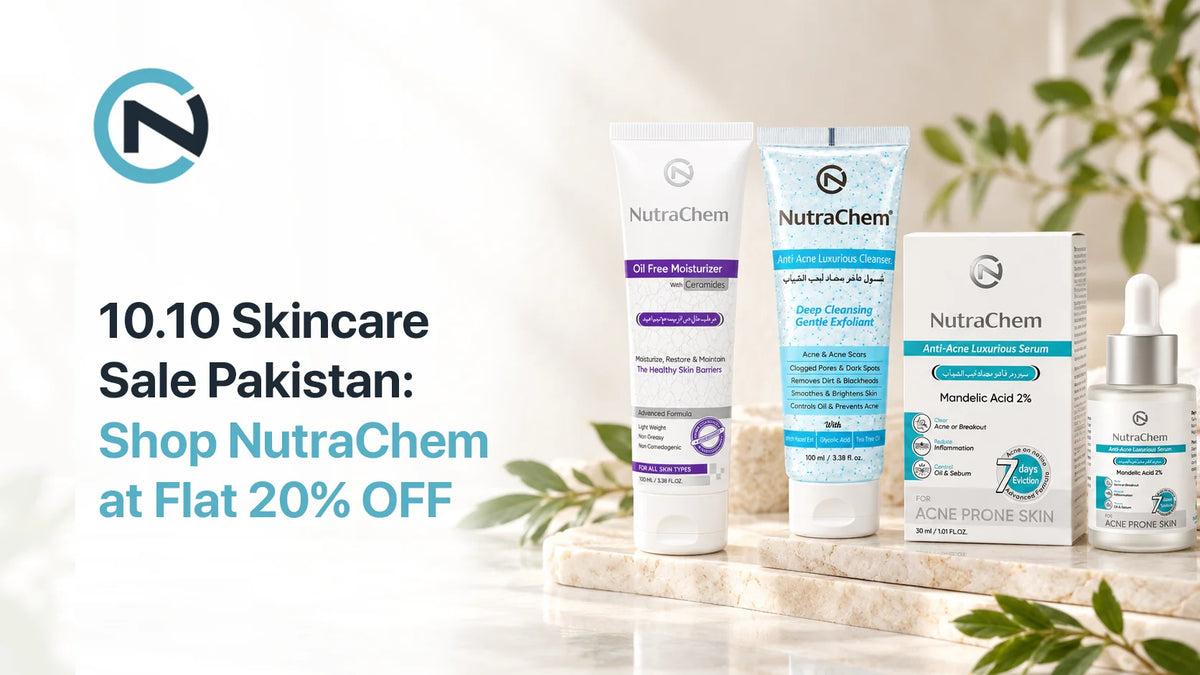 10.10 Skincare Sale Pakistan: Shop NutraChem at Flat 20% OFF