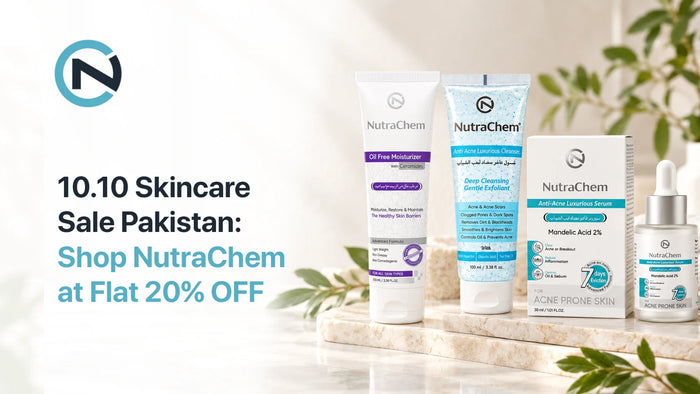 10.10 Skincare Sale Pakistan: Shop NutraChem at Flat 20% OFF